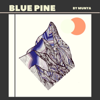 MUNYA - Blue Pine - Single artwork