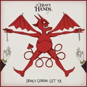 Devil's Gonna Get Ya artwork