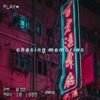 Chasing Memories - Single