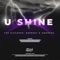 U Shine (Hiss Band Remix) - The Distance, Deepest & AMHouse lyrics