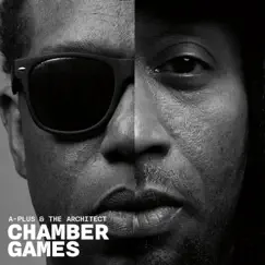 Chamber Games by The Architect & A-Plus album reviews, ratings, credits