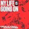 Cecilia Krull, Gavin Moss - My Life Is Going On