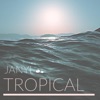 Tropical (Original) - Single