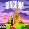 Kingdom - EP album lyrics, reviews, download