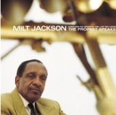 Milt Jackson - The Prophet Speaks - 2006 Remastered