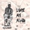 Lose My Mind - Kayzmoore lyrics