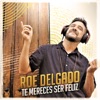 Te Mereces Ser Feliz - Single