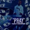 Pray (feat. $ully & CoastBoy Gudda) - TB DaGunSlanga lyrics