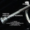 Twist3d - March of the Trumpets