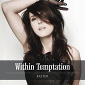 Within Temptation - Faster