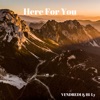 Here for You - Single