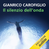 Il silenzio dell'onda - Gianrico Carofiglio