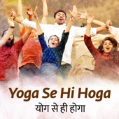 Yoga Se Hi Hoga artwork