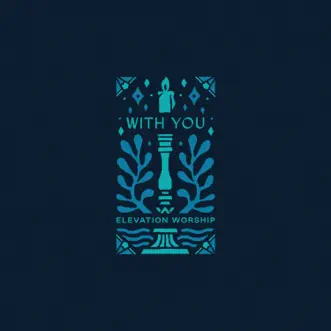 With You (Paradoxology) - Single by Elevation Worship album reviews, ratings, credits