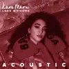 Lose My Love (Acoustic) - Single album lyrics, reviews, download