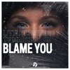 Blame You - Single