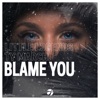 Blame You - Single, 2021