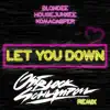 Stream & download Let You Down (Ostblockschlampen Remix) - Single