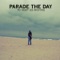 City Lights - Parade The Day lyrics