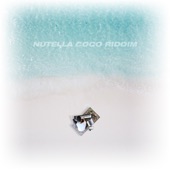 Nutella Coco Riddim artwork