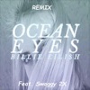 Billie Eilish Ocean Eyes (Remix) - Single