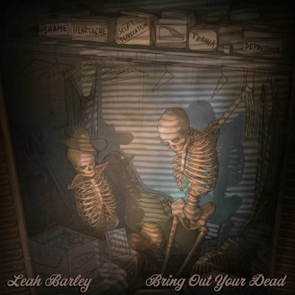 Leah Barley  Bring Out Your Dead