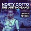 Norty Cotto & Black Bishop - This Aint No Game
