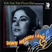 Down Memory Lane - Yeh Nai Nai Preet Hai - The Bollywood Instrumental Band