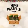 More Pastelle Riddim - Single album lyrics, reviews, download