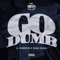 Go Dumb (feat. Dae Dae) - Single