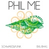 Phil Me - Single