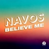 Believe Me by Navos iTunes Track 1