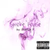 Stream & download Smoke House - Single