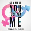 God Made You Just for Me - Single