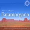 Fatamorgana (Special Background Music for Films)