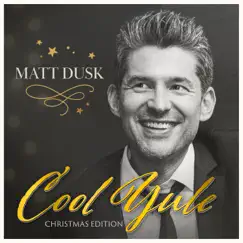Cool Yule (Christmas Edition) - Single by Matt Dusk album reviews, ratings, credits