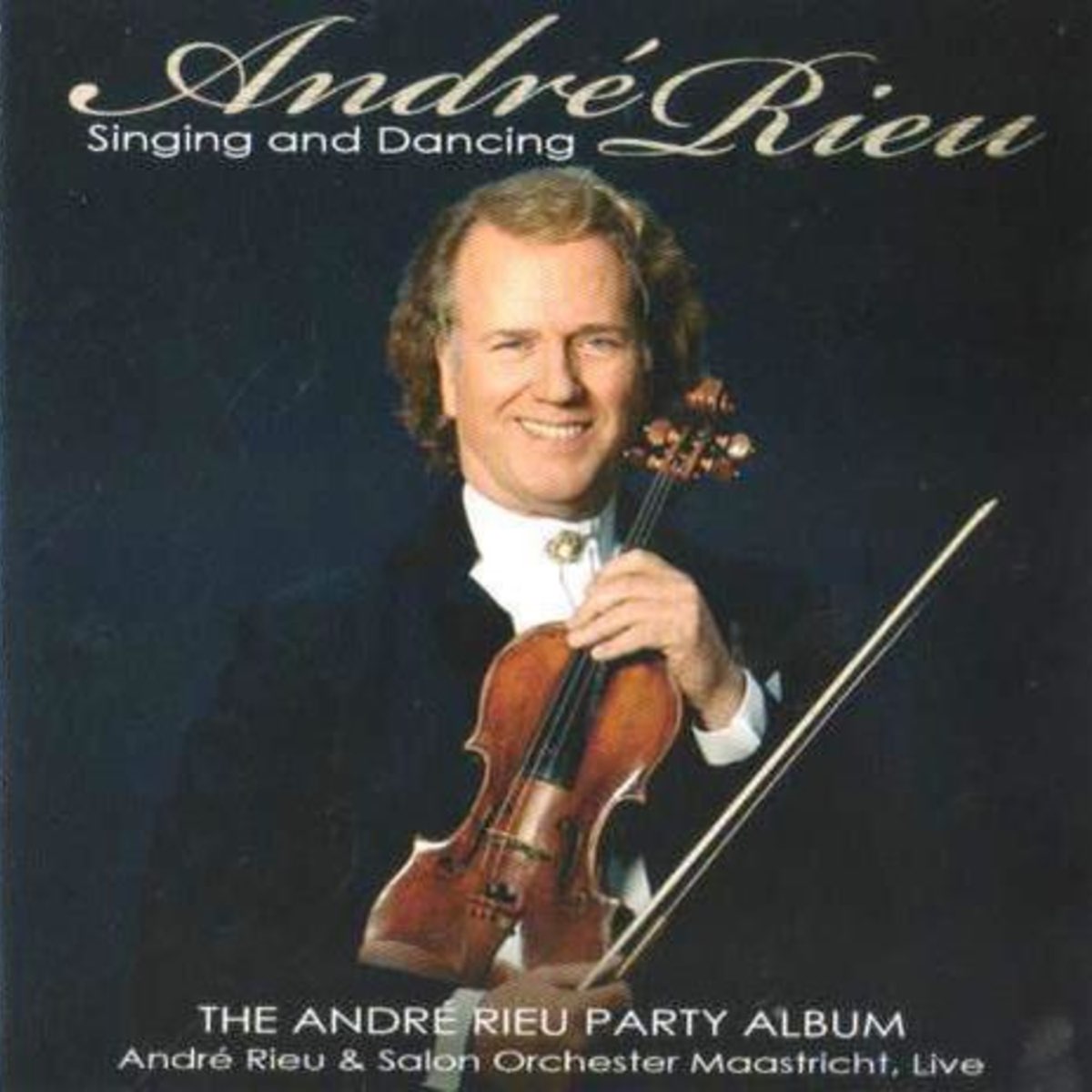 ‎Singing and Dancing (Live) by André Rieu & Salon Orchester Maastricht ...