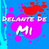 Delante de Mi (Demo) - Single