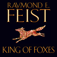 Raymond E. Feist - King of Foxes artwork