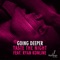 Taste the Night (feat. Ryan Konline) - Going Deeper lyrics