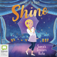 Holly Webb - Sara's Dream Role - Shine! Book 2 (Unabridged) artwork