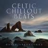 Celtic Chillout Beats