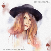 Georgia Nevada - The Devil Dealt Me You artwork