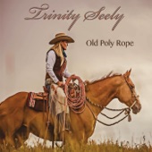 Trinity Seely - Cowgirl Spirit