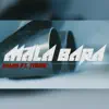 Mala bara (feat. Tibor) - Single album lyrics, reviews, download