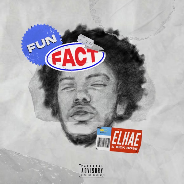 Elhae/Rick Ross - Fun Fact