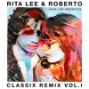 Rita Lee & Roberto – Classix Remix Vol. l