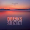 Drinks at Sunset, Vol. 1, 2019