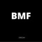Bmf - Dreday lyrics