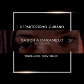 Sabor a Caramelo (feat. Yency, Layoko & Flow Killer) artwork